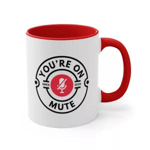 You're On Mute White Ceramic Coffee Mug