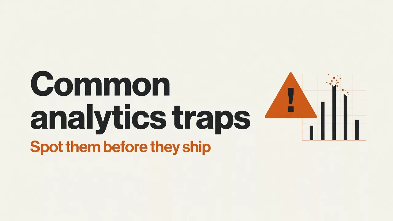 Common analytics traps 1 Common analytics traps