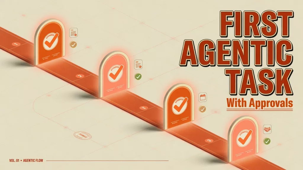 Featured image: First agentic task with approvals