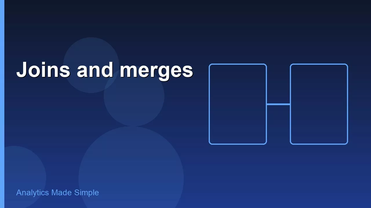 Joins and merges in plain English 2 Joins and merges in plain English