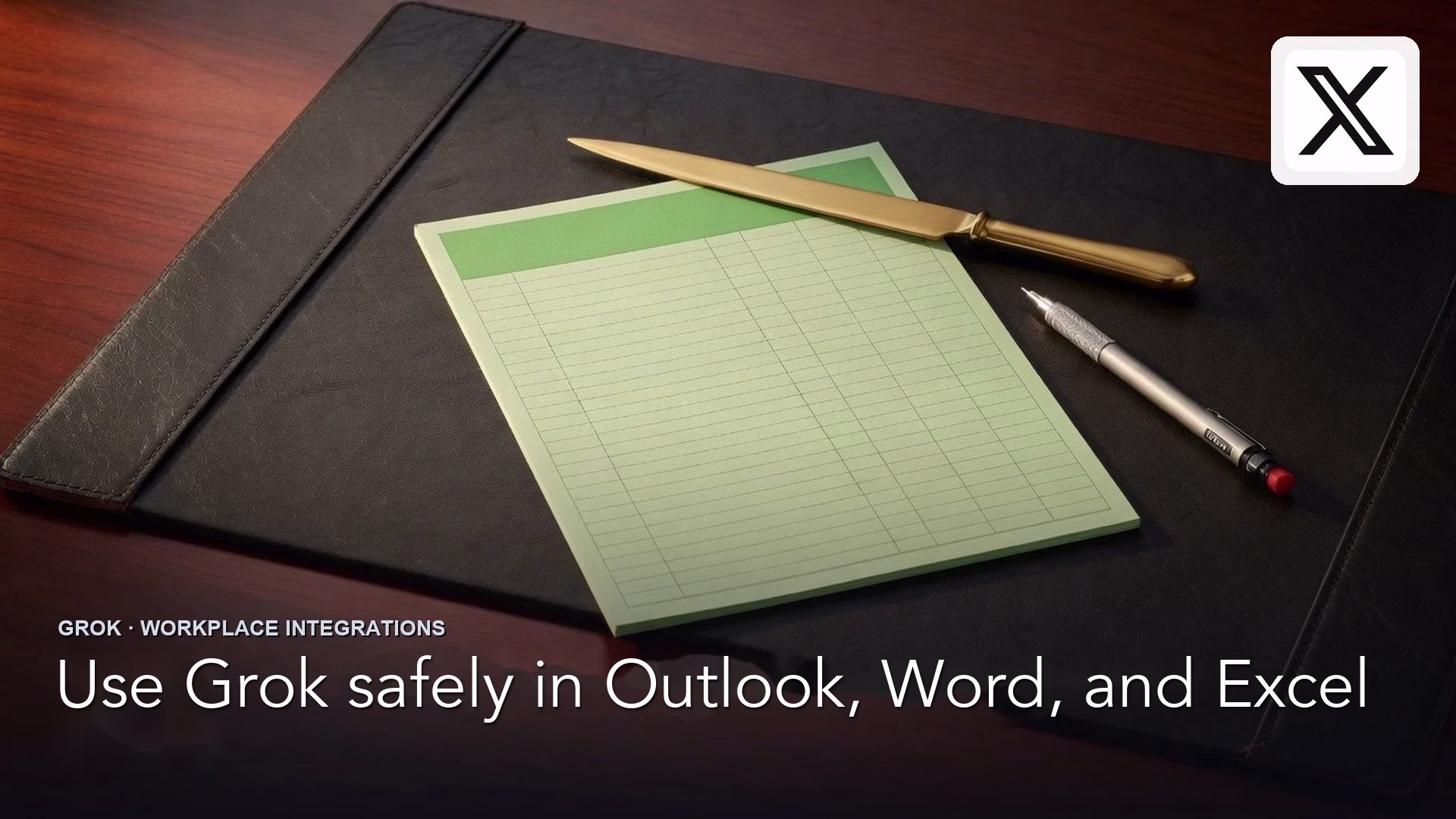 How to use Grok safely in Outlook, Word, Excel, and Google Workspace 1 How to use Grok safely in Outlook, Word, Excel, and Google Workspace