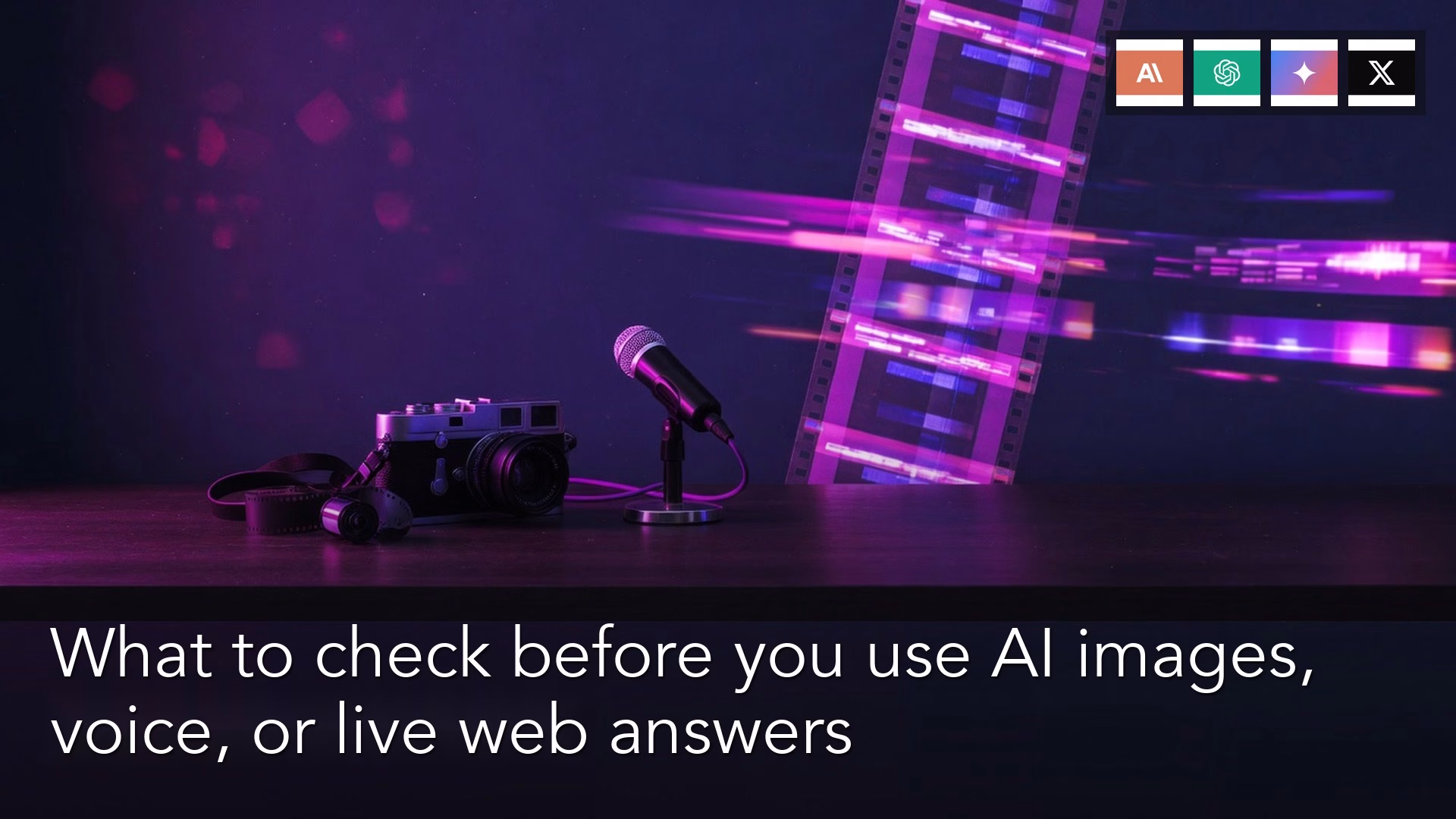 What to check before you use AI images, voice, or live web answers