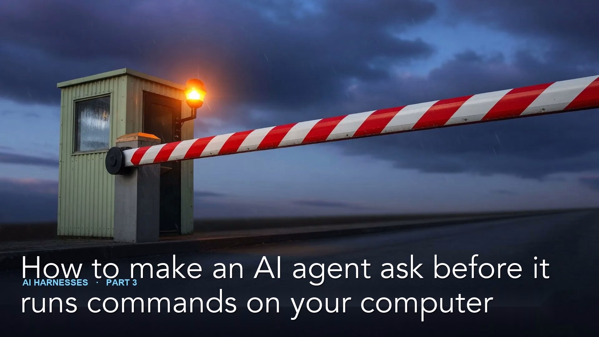 How to make an AI agent ask before it runs commands on your computer 1 How to make an AI agent ask before it runs commands on your computer