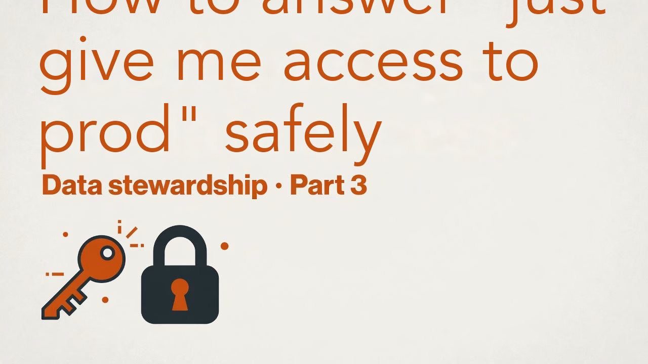 What to do when a coworker asks for access to your company’s production database