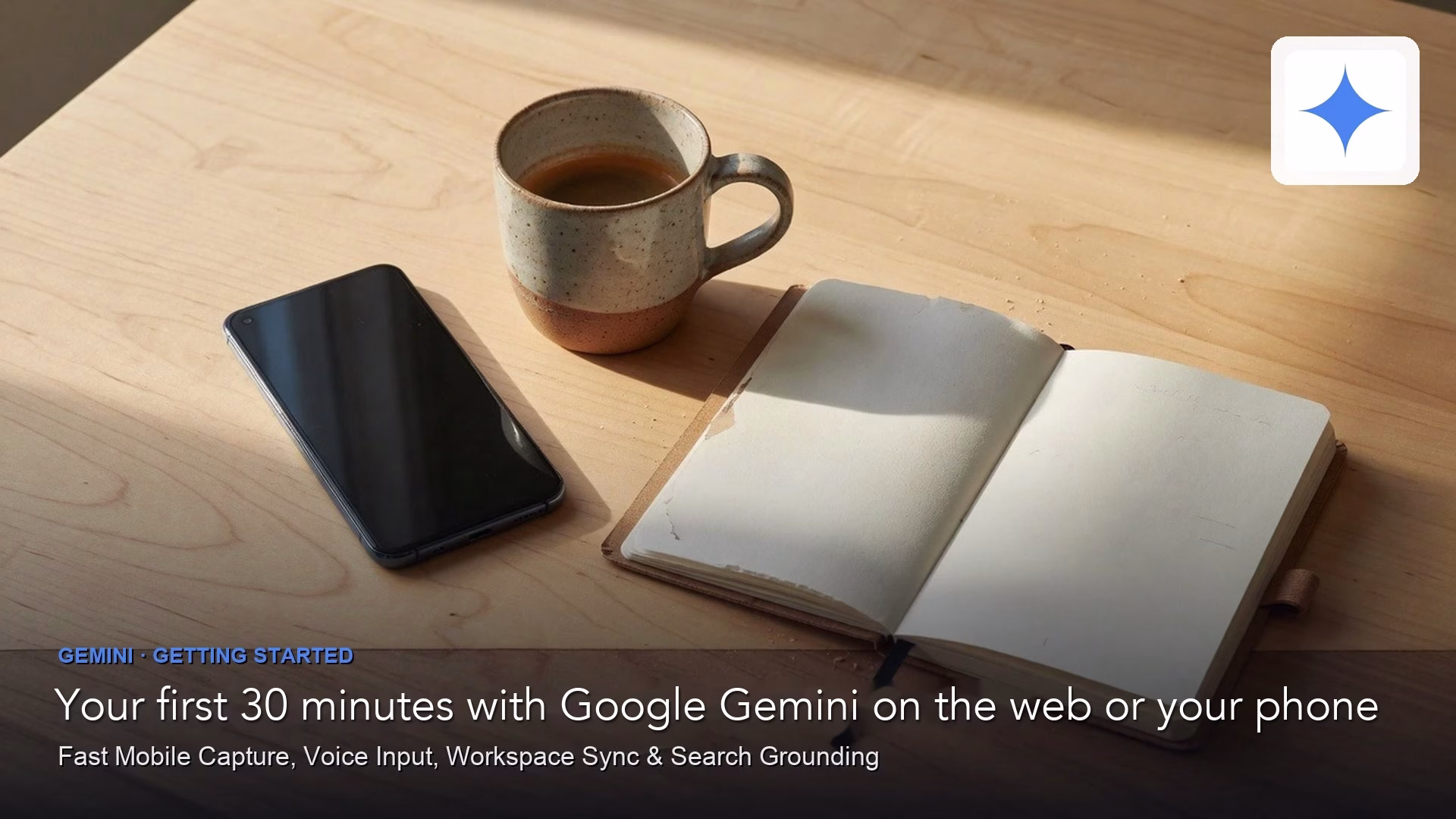 Your first 30 minutes with Google Gemini on the web or your phone
