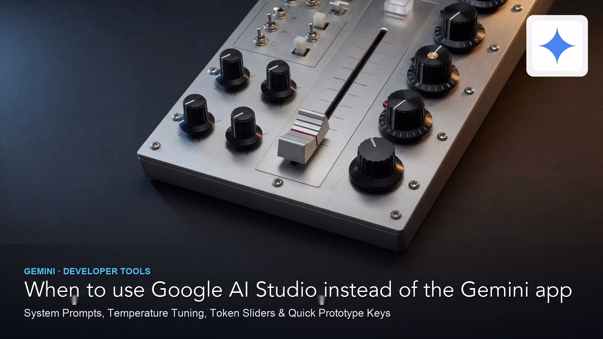 When to use Google AI Studio and the Gemini API instead of the Gemini app