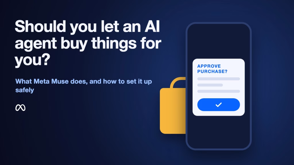 Should you let an AI agent buy things for you? What Meta Muse does, and how to set it up safely. A phone shows an approve purchase prompt beside a shopping bag, with the Meta logo.